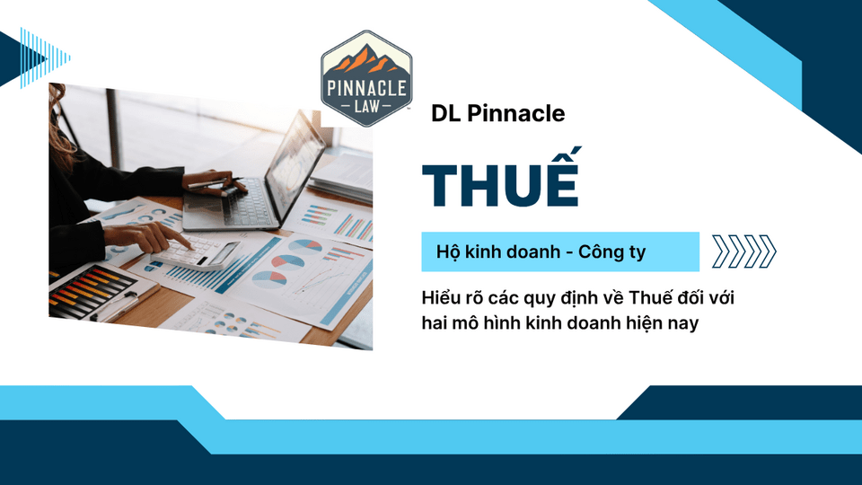 Lựa chọn Hộ kinh doanh hay Doanh nghiệp dưới góc nhìn của Thuế 2025