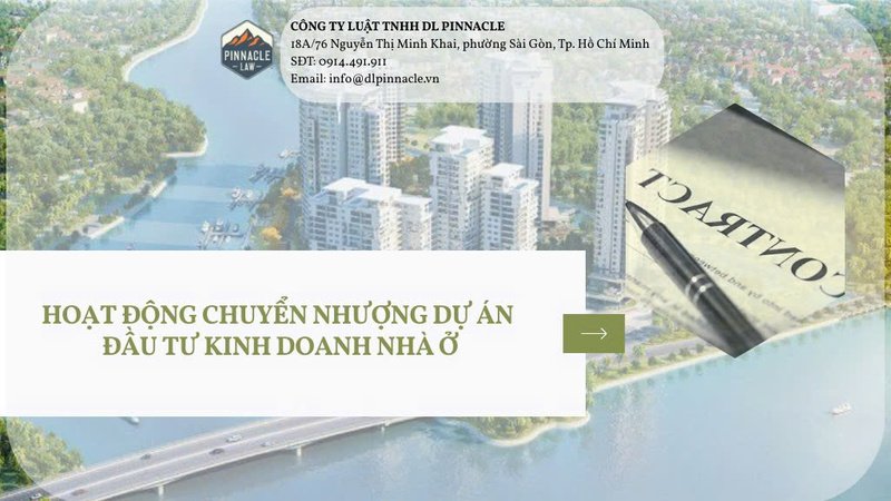 HOẠT ĐỘNG CHUYỂN NHƯỢNG DỰ ÁN ĐẦU TƯ KINH DOANH NHÀ Ở