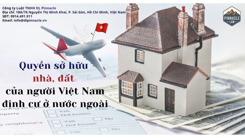 QUYỀN SỞ HỮU NHÀ ĐẤT CỦA VIỆT KIỀU