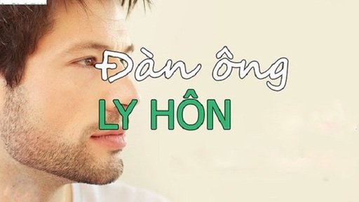 CÓ NÊN LẤY NGƯỜI ĐÀN ÔNG ĐÃ LY HÔN?