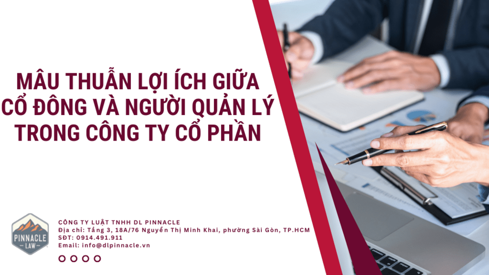 MÂU THUẪN LỢI ÍCH GIỮA CỔ ĐÔNG VÀ NGƯỜI QUẢN LÝ TRONG CÔNG TY CỔ PHẦN