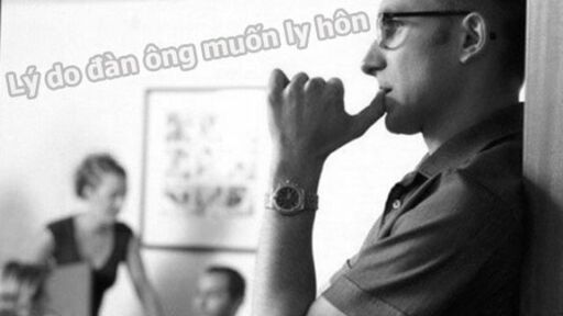 5 LÝ DO CHỒNG MUỐN LY HÔN MÀ BẠN CẦN BIẾT